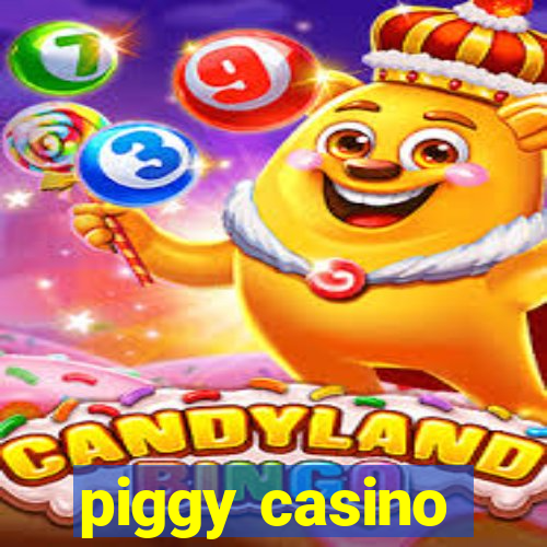 piggy casino