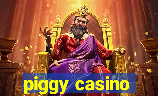 piggy casino