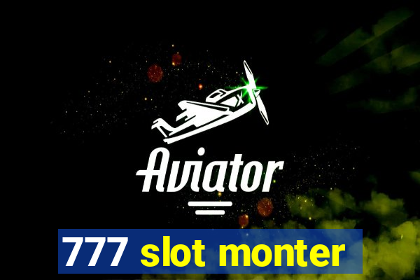 777 slot monter