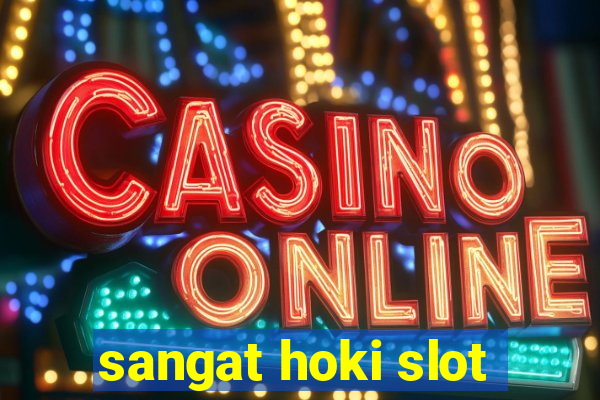 sangat hoki slot