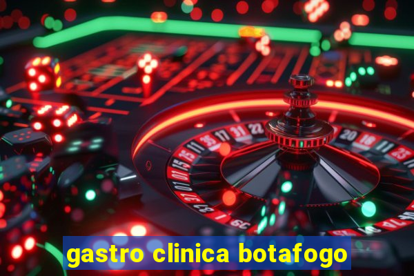 gastro clinica botafogo