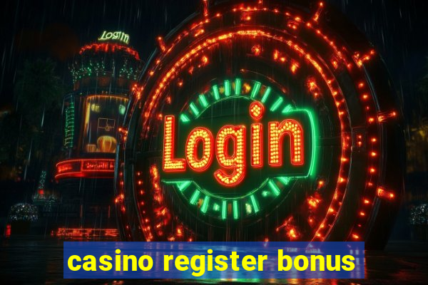 casino register bonus