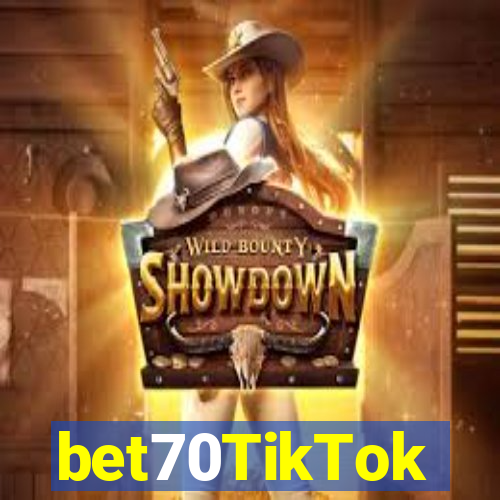 bet70TikTok