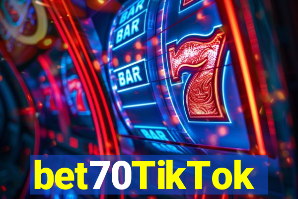 bet70TikTok