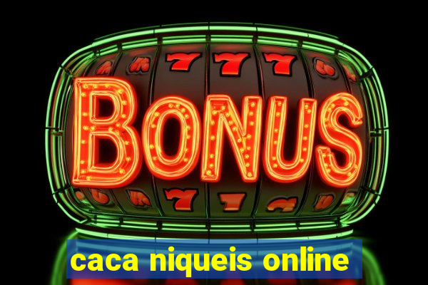 caca niqueis online