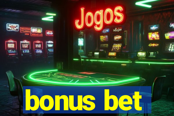 bonus bet