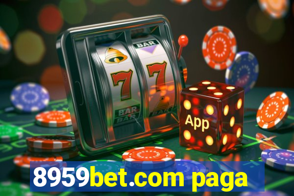 8959bet.com paga