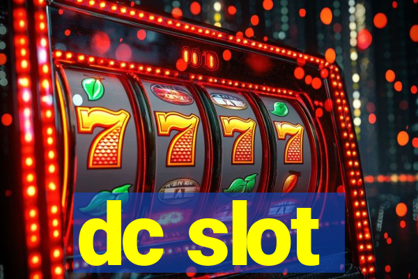 dc slot