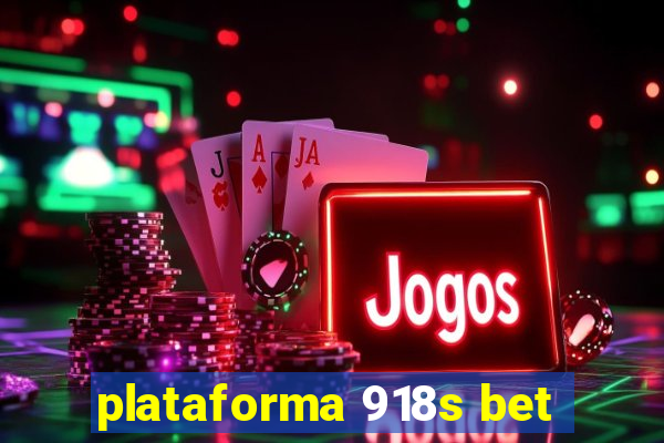 plataforma 918s bet