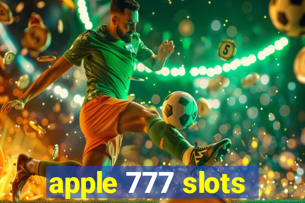 apple 777 slots