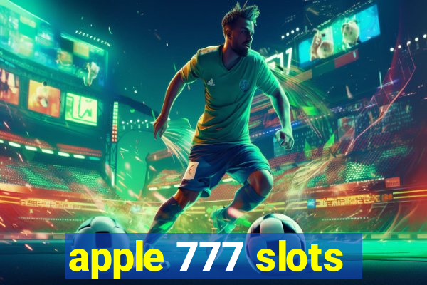 apple 777 slots