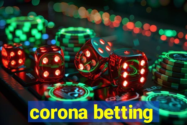 corona betting