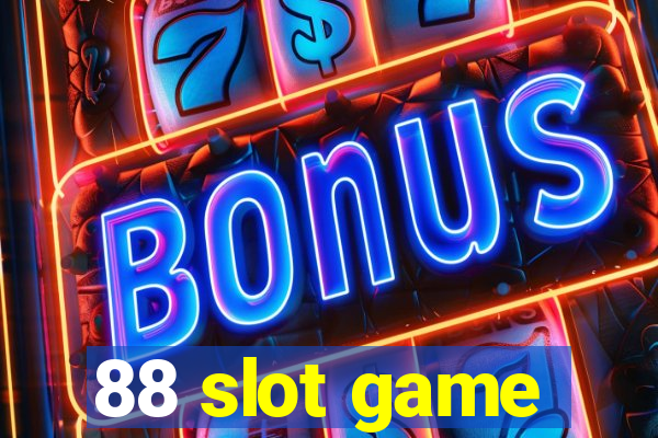 88 slot game