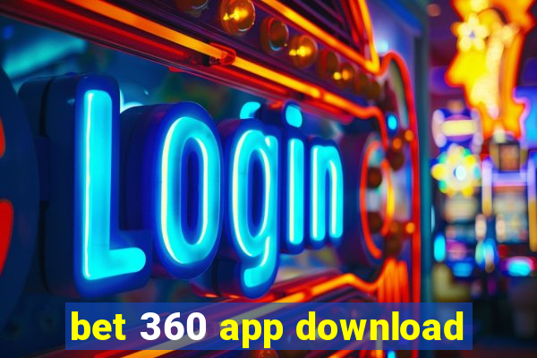 bet 360 app download