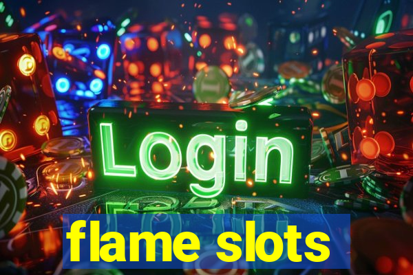 flame slots