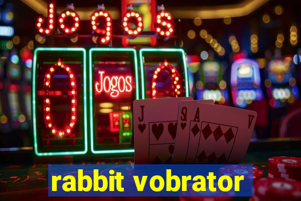 rabbit vobrator