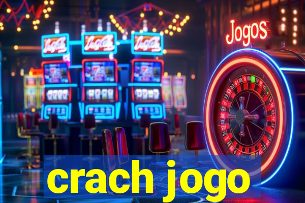 crach jogo