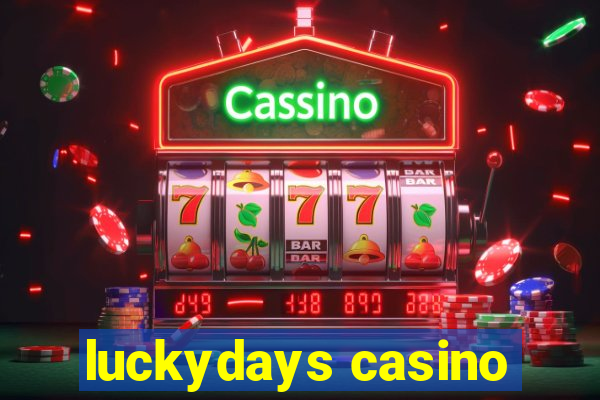 luckydays casino