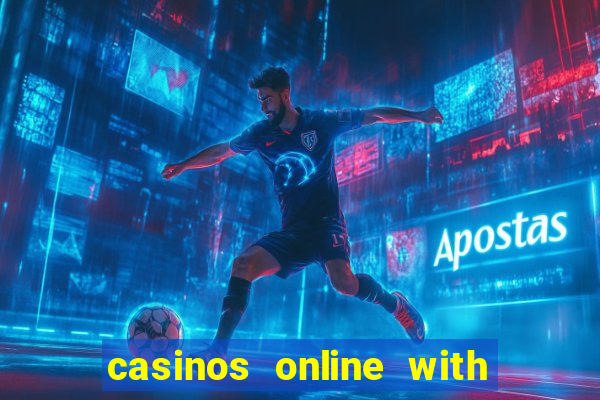 casinos online with real money