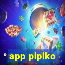 app pipiko