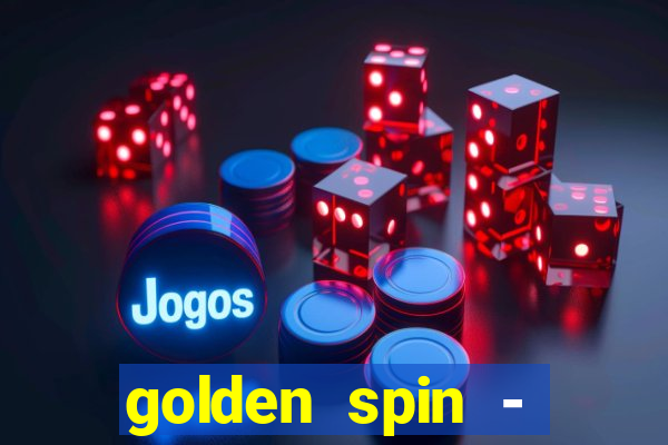 golden spin - slots casino