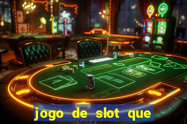 jogo de slot que paga no cadastro