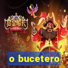 o bucetero