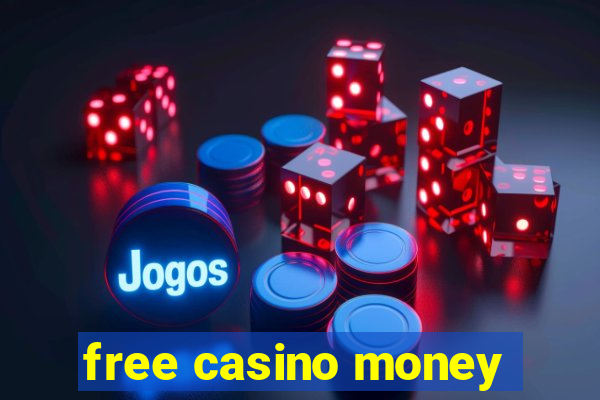 free casino money