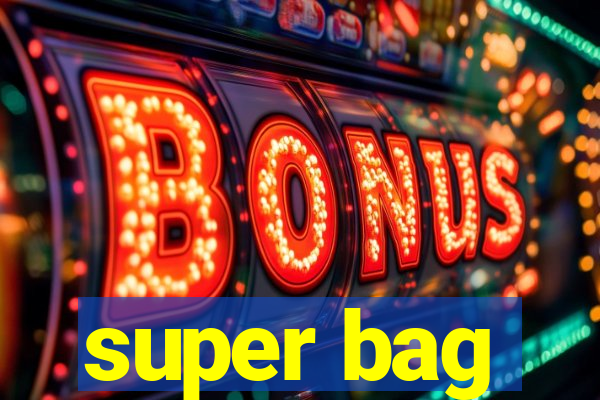 super bag