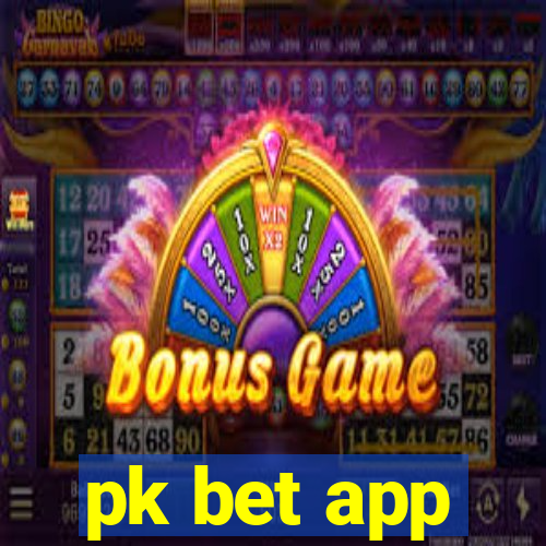 pk bet app