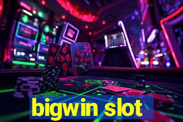 bigwin slot