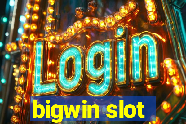 bigwin slot