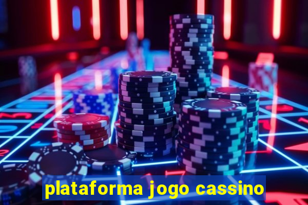 plataforma jogo cassino