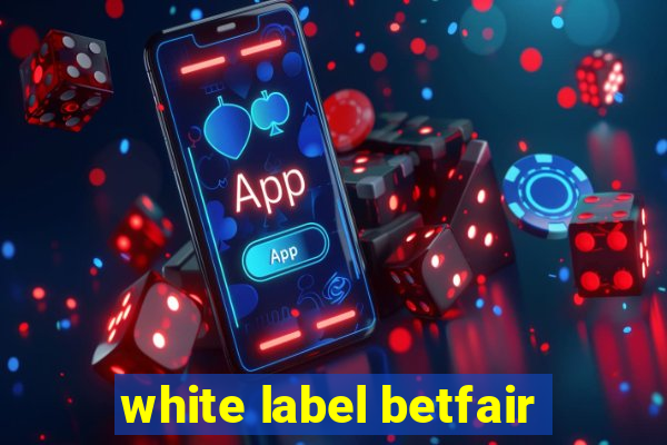 white label betfair