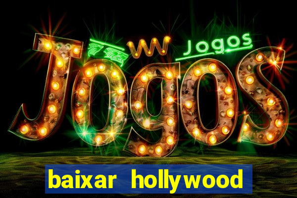 baixar hollywood story dinheiro e diamante infinito