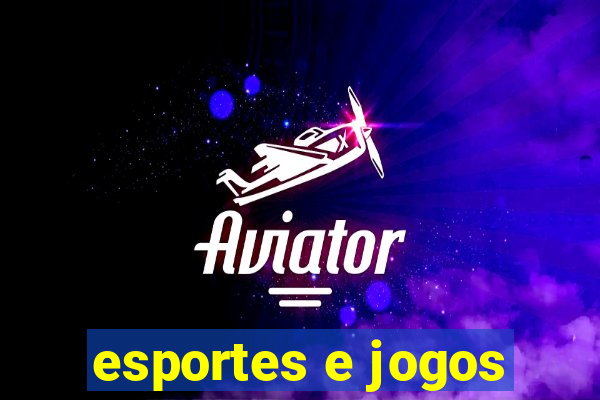 esportes e jogos