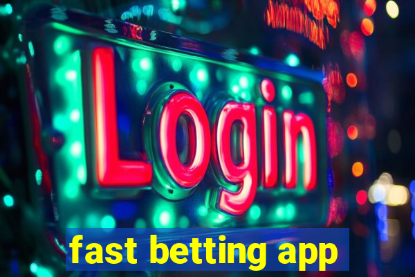 fast betting app