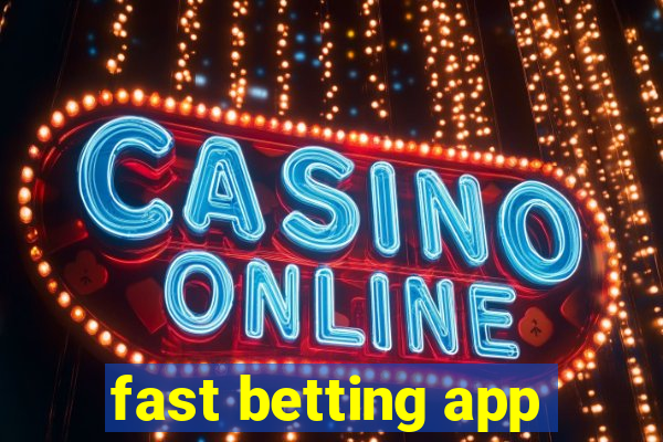 fast betting app