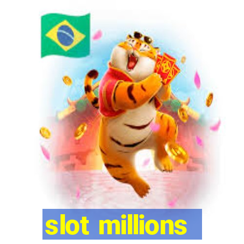 slot millions