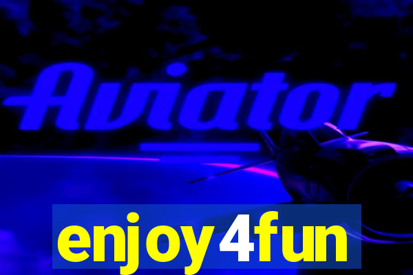 enjoy4fun