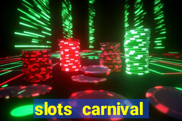 slots carnival android app