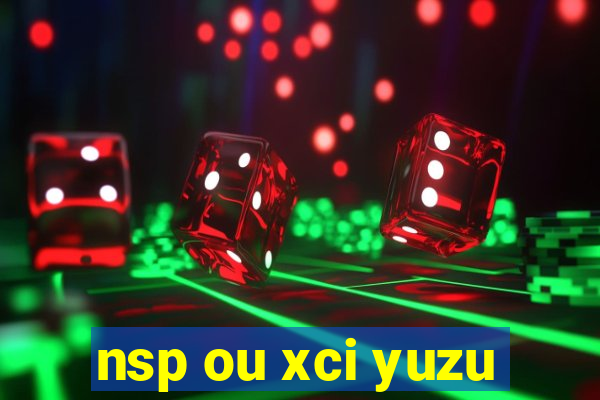 nsp ou xci yuzu