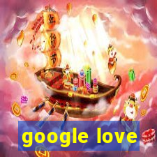 google love