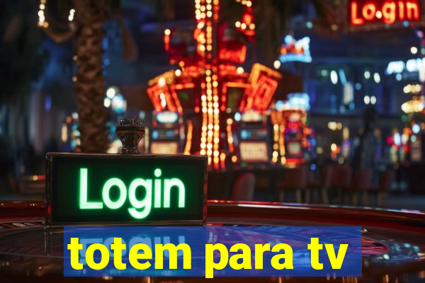 totem para tv