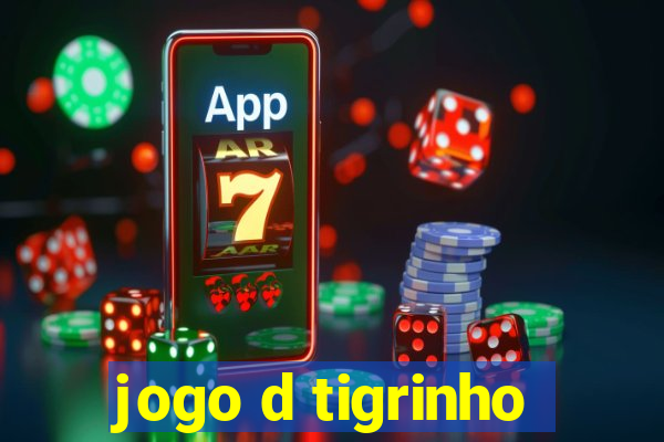 jogo d tigrinho