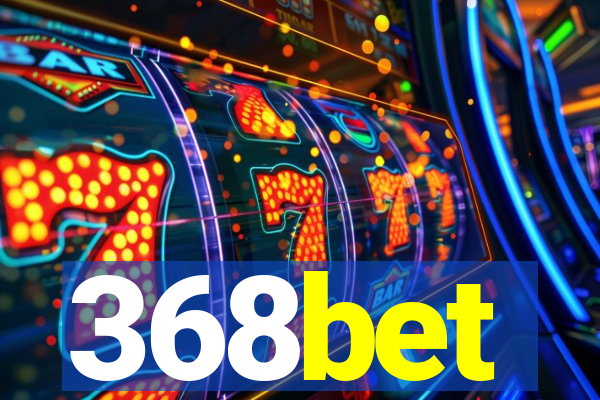 368bet