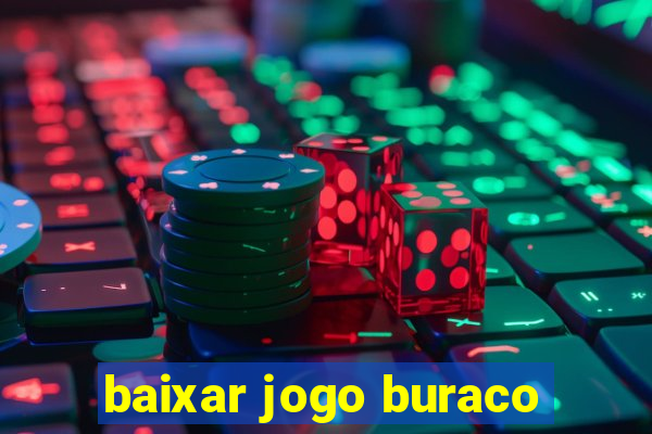 baixar jogo buraco