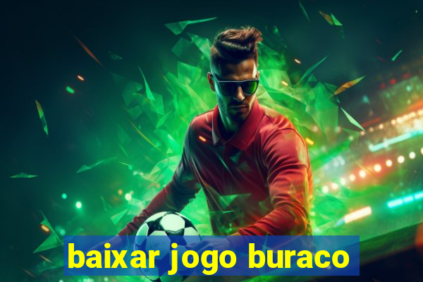 baixar jogo buraco