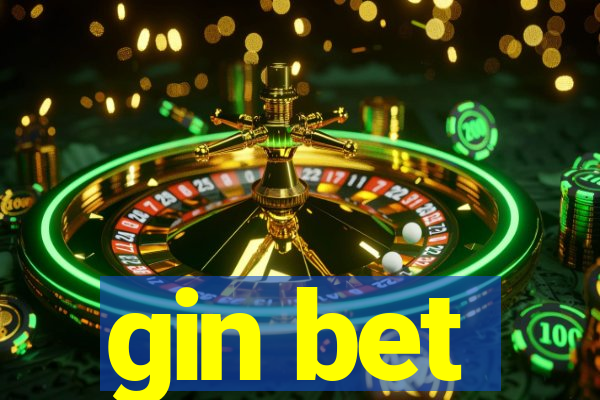 gin bet