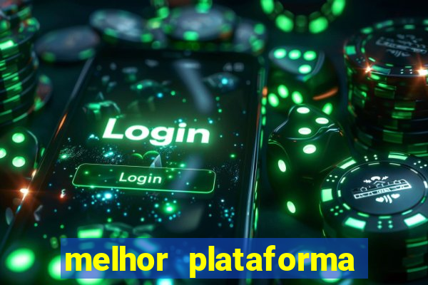 melhor plataforma pra jogar fortune tiger